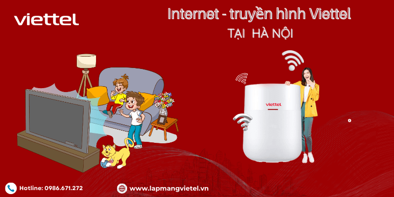 Lắp internet truyền hình Viettel Hà Nội Lắp internet truyền hình Viettel Hà Nội