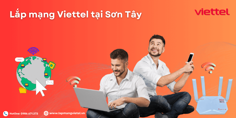 Lắp mạng Viettel tại Sơn Tây Lắp mạng Viettel tại Sơn Tây