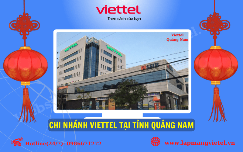 lắp internet viettel tại Quảng Nam lắp internet viettel tại Quảng Nam