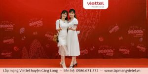 Lắp mạng Viettel Càng Long