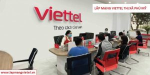 Lắp mạng Viettel Phú Mỹ